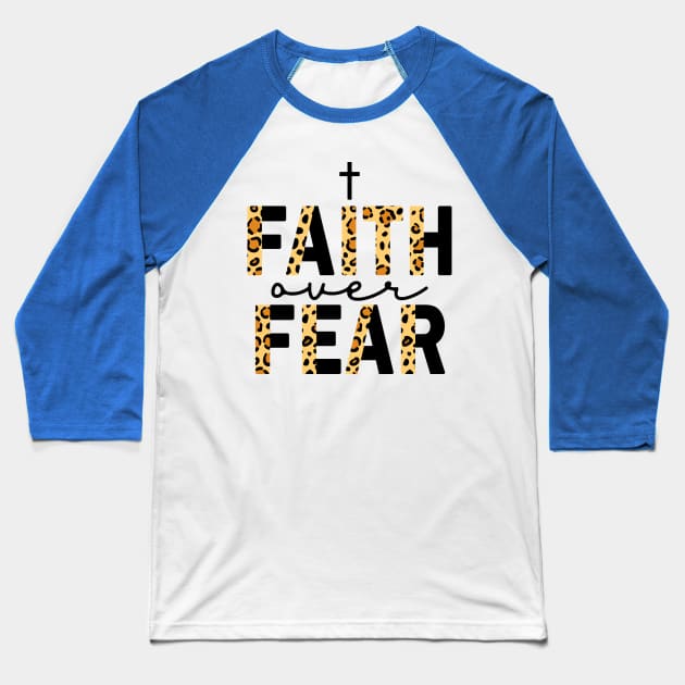 Faith Over Fear 2 Baseball T-Shirt by cope close